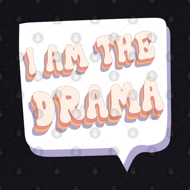 i am drama by whatyouareisbeautiful